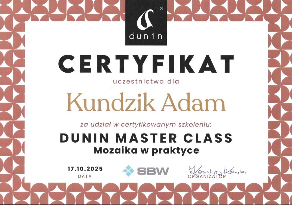 Certyfikat uczestnictwa Dunin Master Class dla Kundzik Adam za udział w szkoleniu Mozaika w praktyce.
