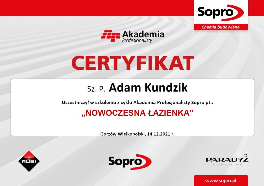 Certyfikat ukończenia szkolenia z cyklu Akademia Profesjonalisty Sopro dla Adama Kundzika z zakresu nowoczesnej łazienki.